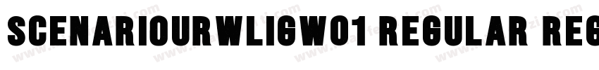 ScenarioURWLigW01 Regular Regular字体转换